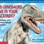 Did Dinosaurs Live in Your Backyard