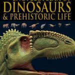 Encylopedia of dinosaurs and preshistoric Life