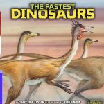The Fastest Dinosaur